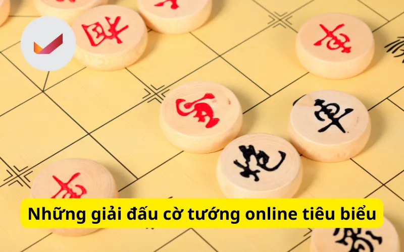 Những giải đấu cờ tướng online tiêu biểu