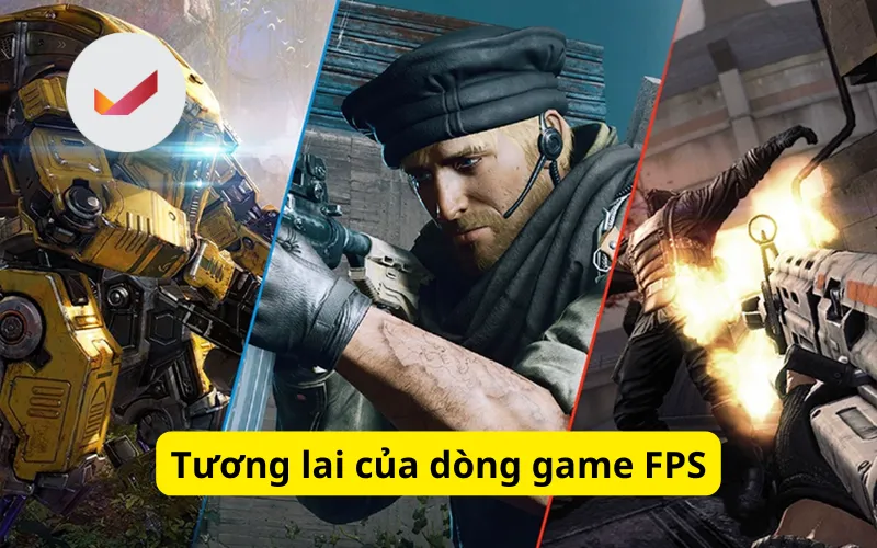 Tương lai của dòng game FPS