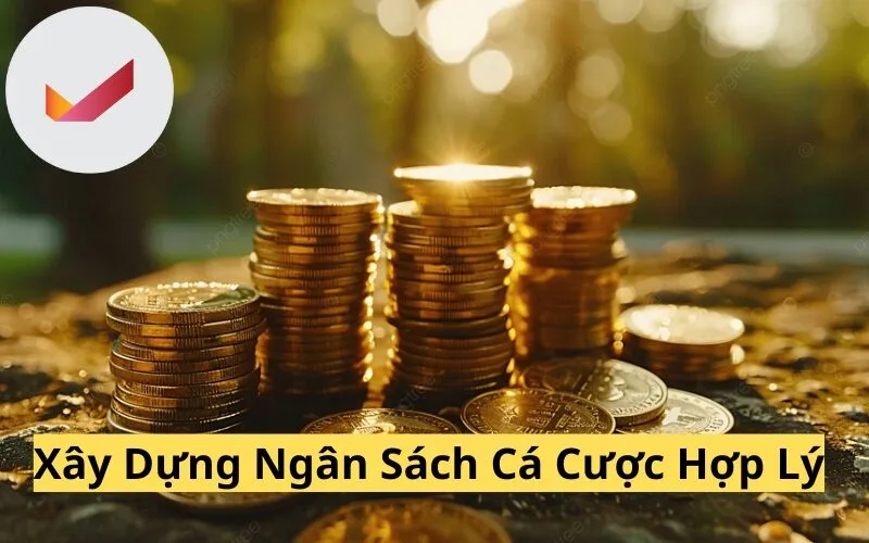 Xây Dựng Ngân Sách Cá Cược Hợp Lý