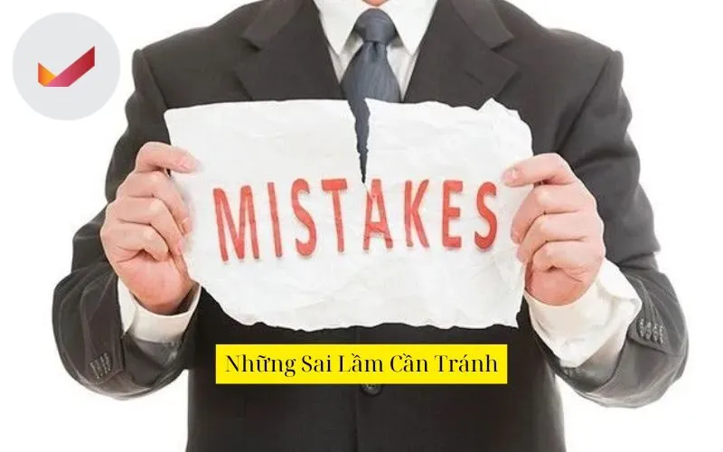 Những Sai Lầm Cần Tránh