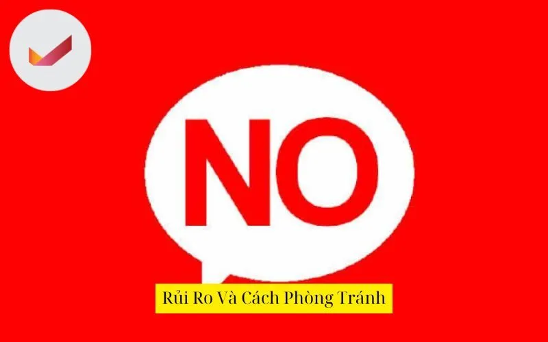 Rủi Ro Và Cách Phòng Tránh