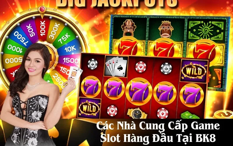 Các Nhà Cung Cấp Game Slot Hàng Đầu Tại BK8