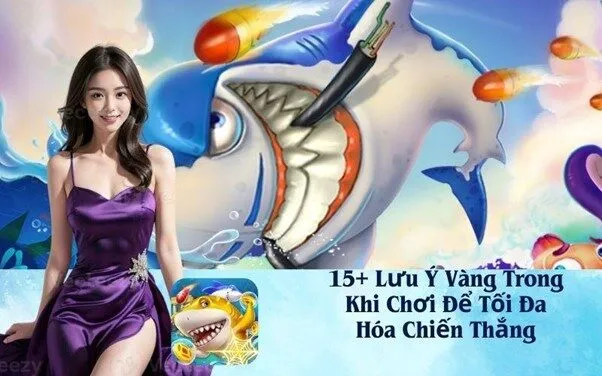 15+ Lưu Ý Vàng Trong Khi Chơi Để Tối Đa Hóa Chiến Thắng