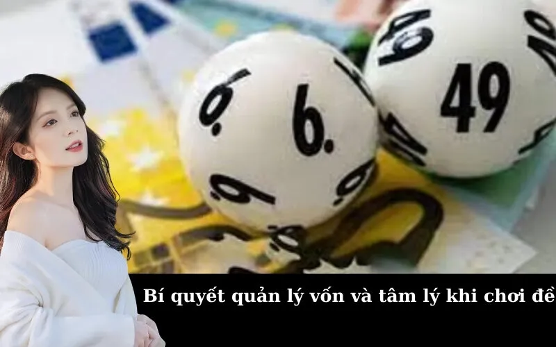 Bí quyết quản lý vốn và tâm lý khi chơi đề