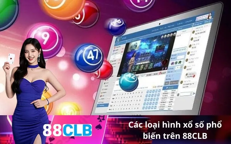 Các loại hình xổ số phổ biến trên 88CLB