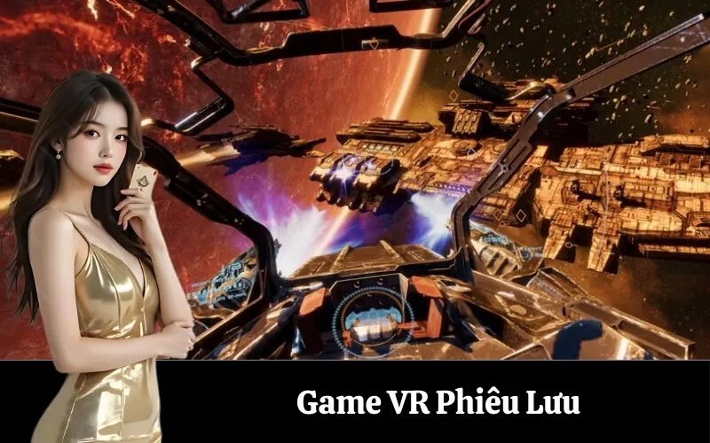 Game VR Phiêu Lưu
