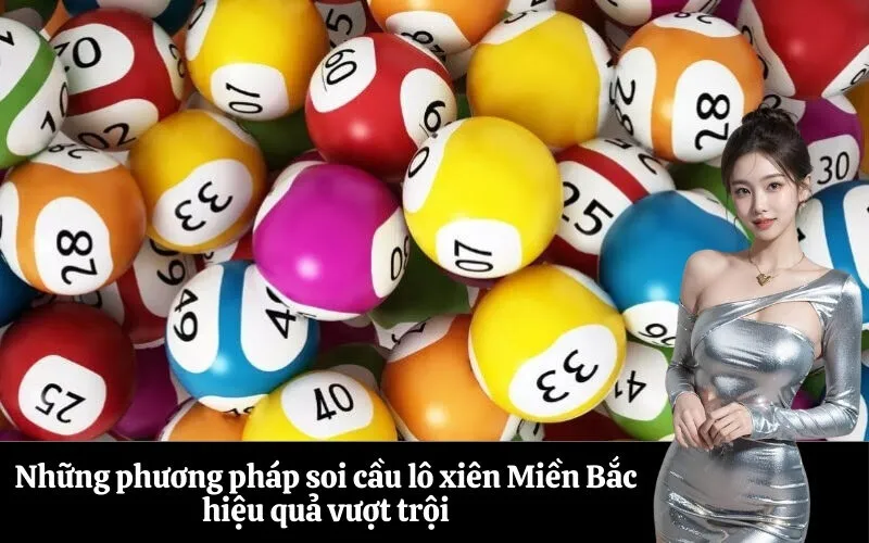 Những phương pháp soi cầu lô xiên Miền Bắc hiệu quả vượt trội