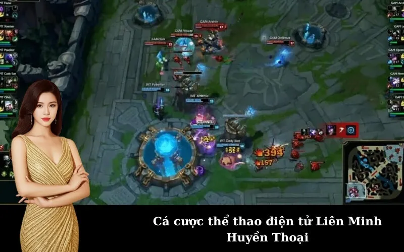 Cá cược thể thao điện tử Liên Minh Huyền Thoại