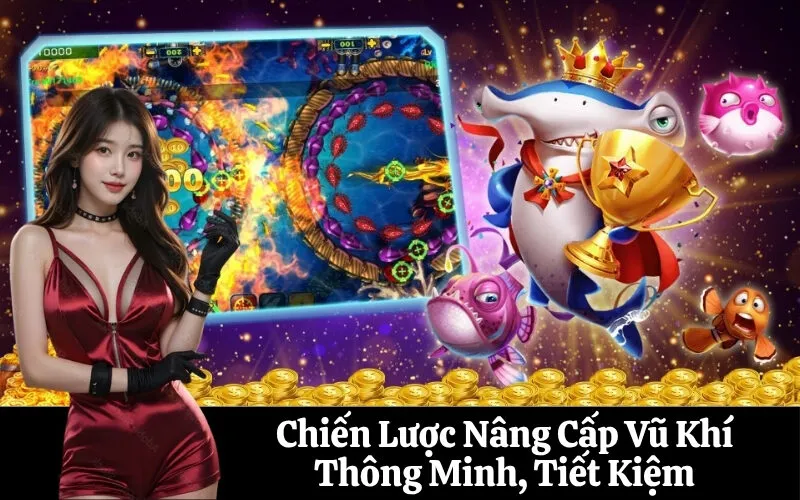 Chiến Lược Nâng Cấp Vũ Khí Thông Minh, Tiết Kiệm