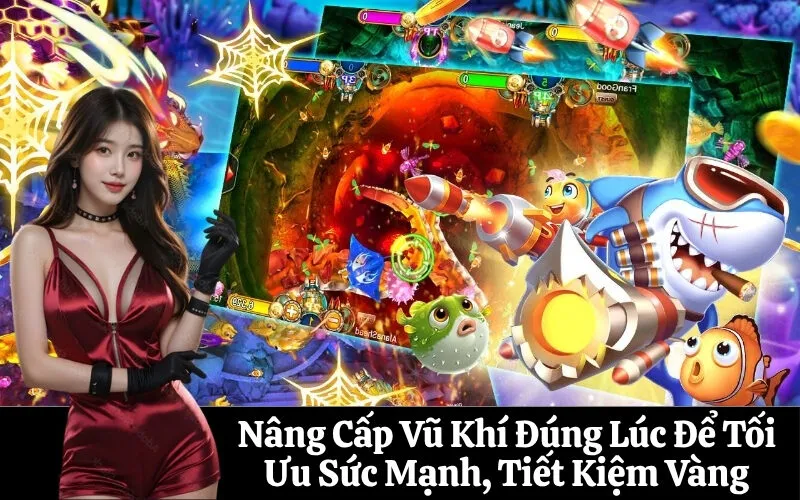 Nâng Cấp Vũ Khí Đúng Lúc Để Tối Ưu Sức Mạnh, Tiết Kiệm Vàng